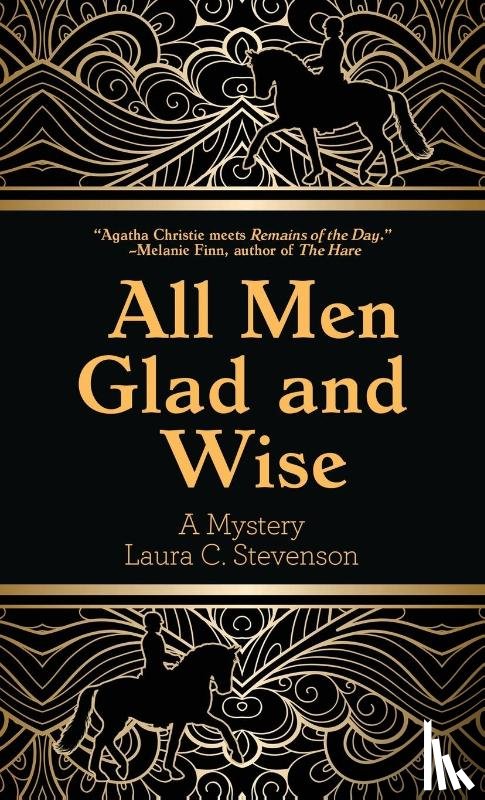Stevenson, Laura C - All Men Glad and Wise