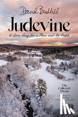 Budbill, David - Judevine: A Love Song for a Place and Its People: The Collected Poems