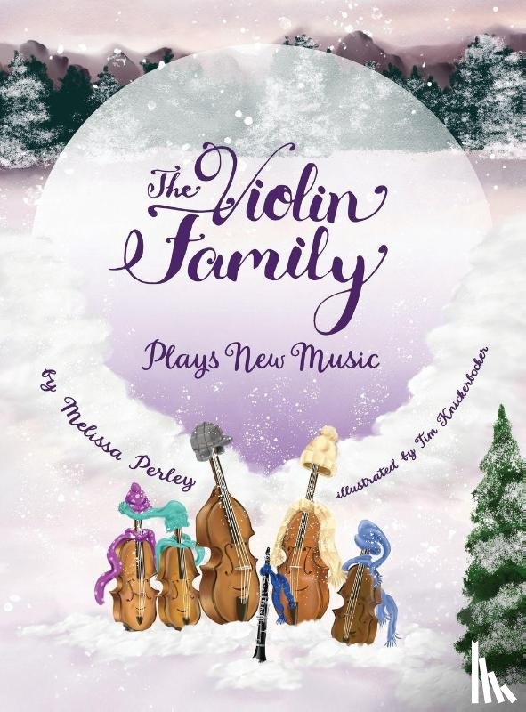 Perley, Melissa - The Violin Family Plays New Music