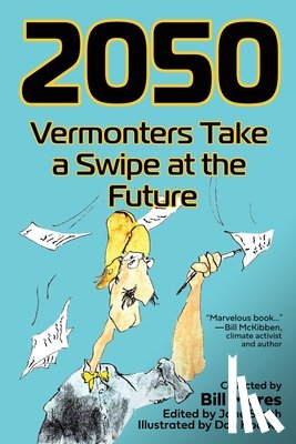 Mares, Bill - 2050: Vermonters Take a Swipe at the Future