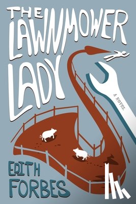 Forbes, Edith - The Lawnmower Lady