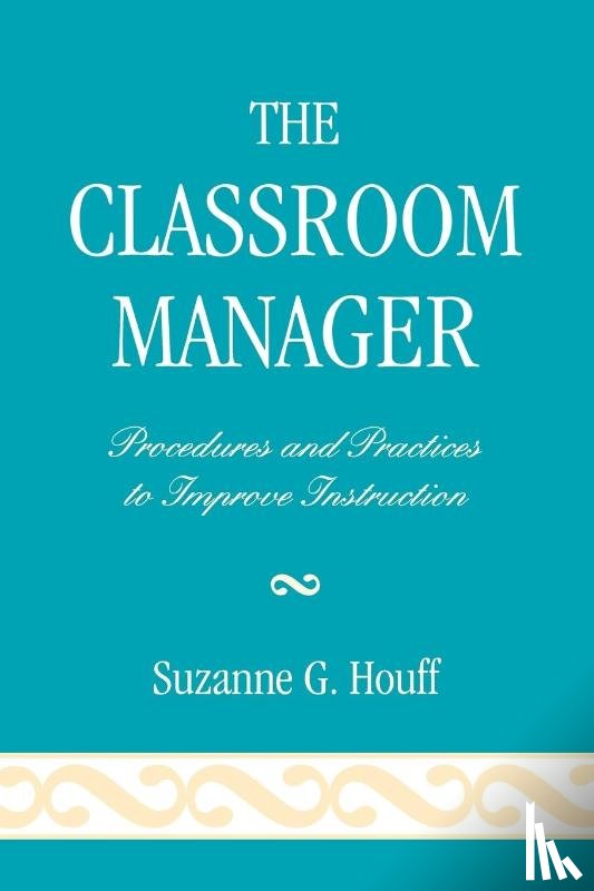 Houff, Suzanne G. - The Classroom Manager