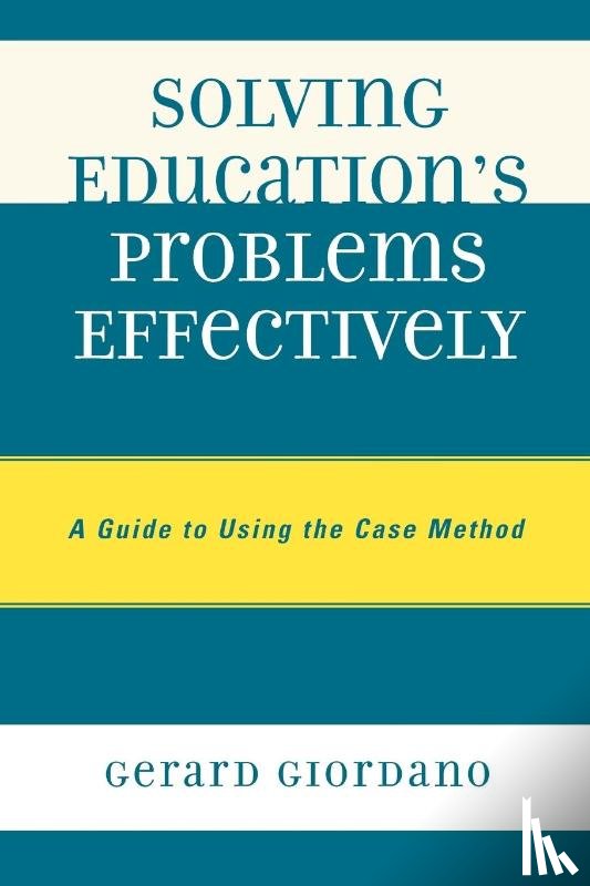 Giordano, Gerard - Solving Education's Problems Effectively
