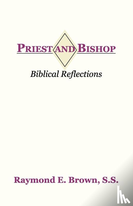 Brown, Raymond Edward - Priest and Bishop