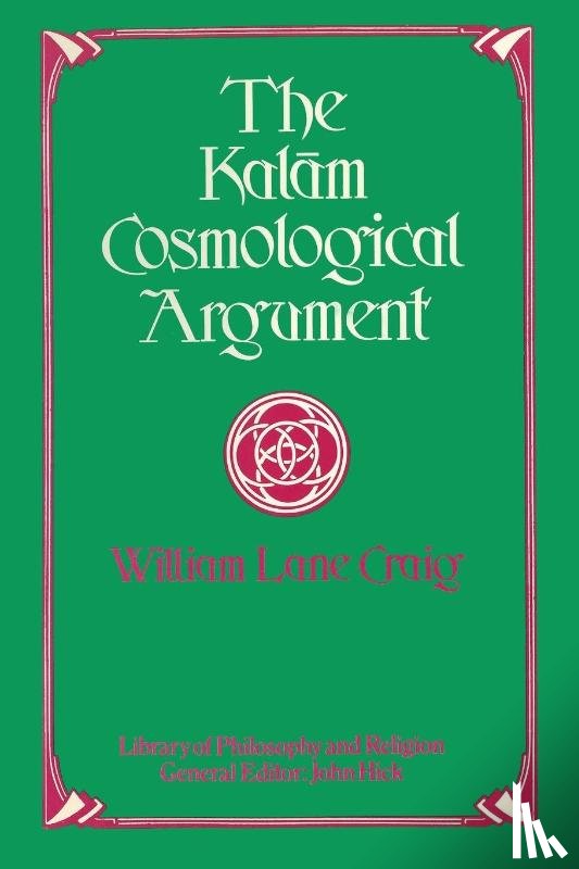 Craig, William L. - The Kalam Cosmological Argument