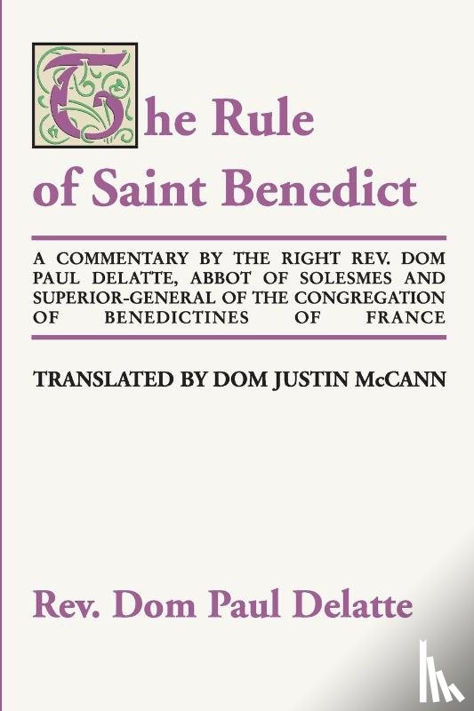 Delatte, Paul - Commentary on the Rule of St. Benedict