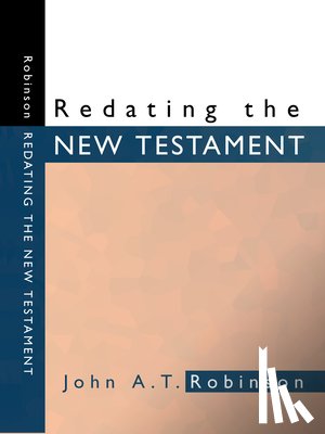 Robinson, John A. T. - REDATING THE NT