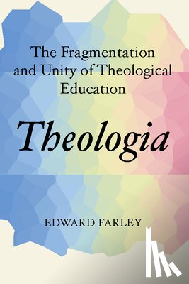 Farley, Edward - THEOLOGIA