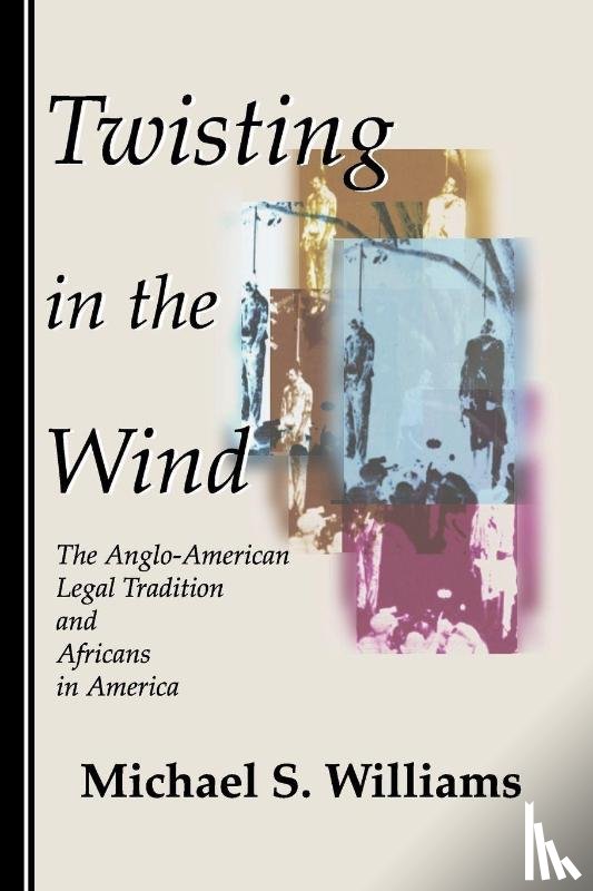 Williams, Michael S. - Twisting in the Wind