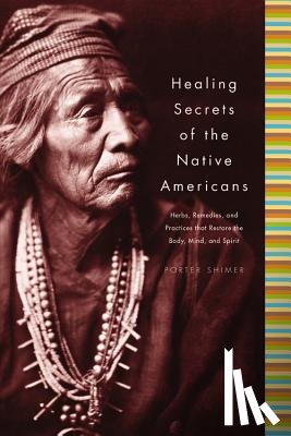 Shimer, Porter - Shimer, P: Healing Secrets of the Native Americans