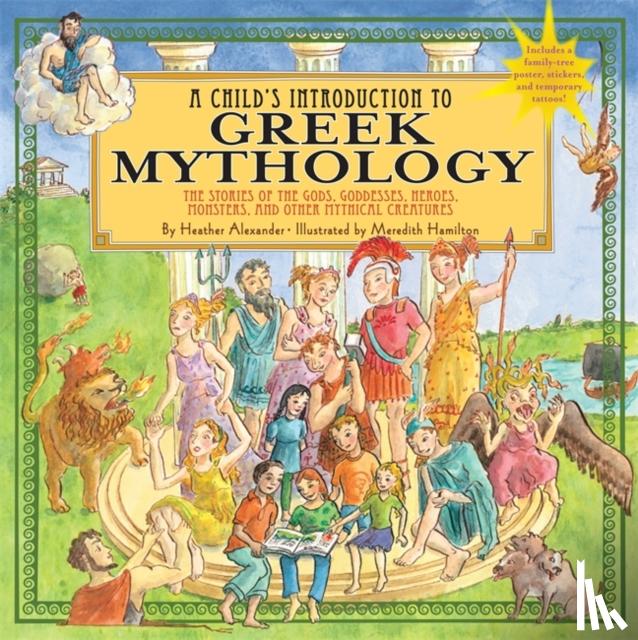 Alexander, Heather (Assistant Editor), Hamilton, Meredith - A Child's Introduction To Greek Mythology