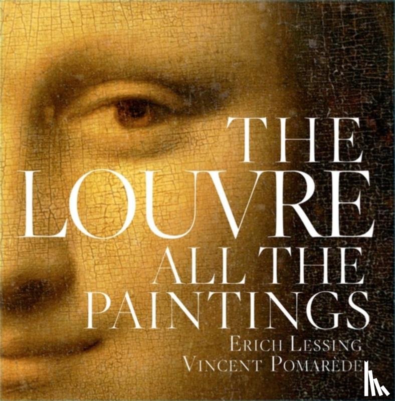 Pomarede, Vincent - The Louvre: All The Paintings