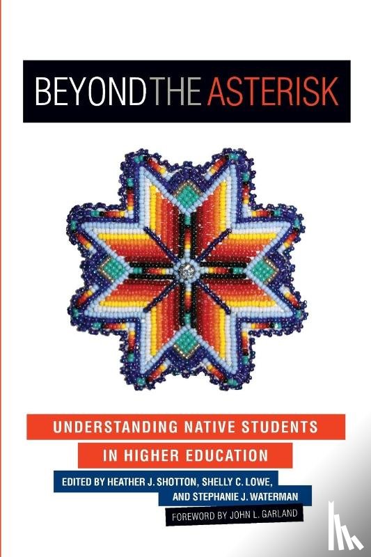 Shotton, Heather J., Lowe, Shelly C., Waterman, Stephanie J. - Beyond the Asterisk