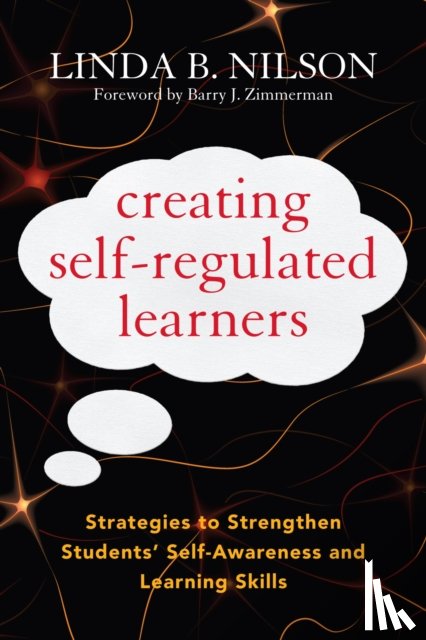 Nilson, Linda B. - Creating Self-Regulated Learners