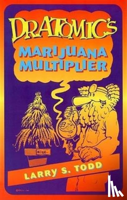 Gottlieb, Adam - Dr. Atomic's Marijuana Multiplier