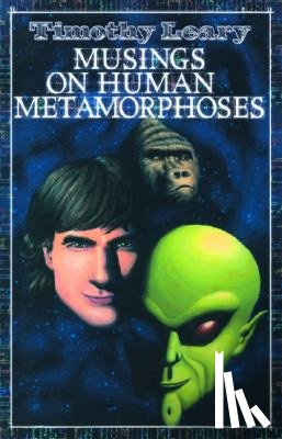 Leary, Timothy - Musings on Human Metamorphoses