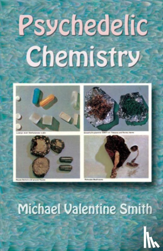 Smith, Michael Valentine - Psychedelic Chemistry