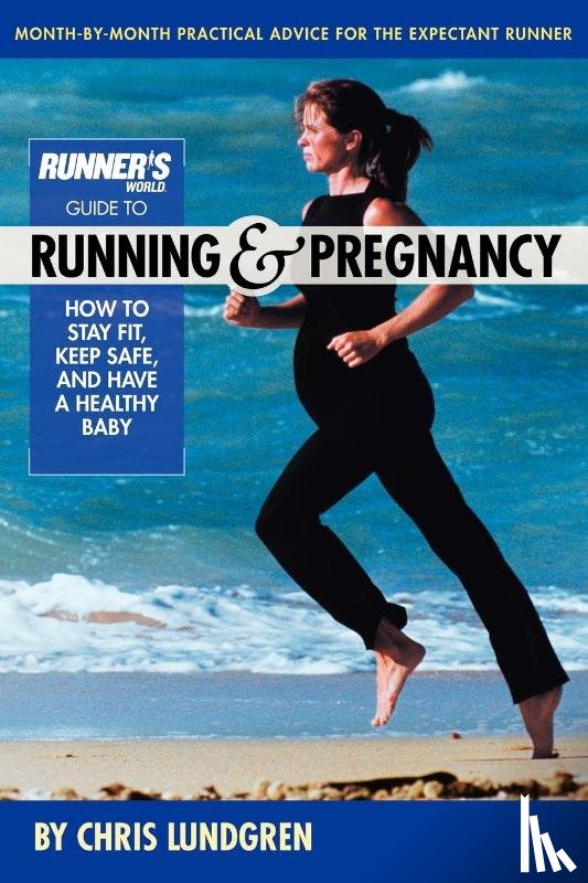 Chris Lundgren - Runner's World Guide To Running And Pregnancy