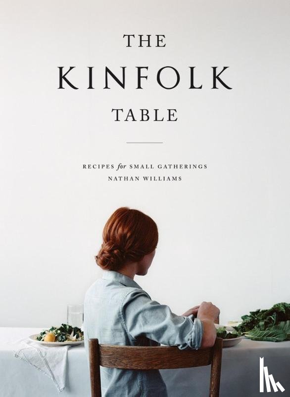 Williams, Nathan - The Kinfolk Table