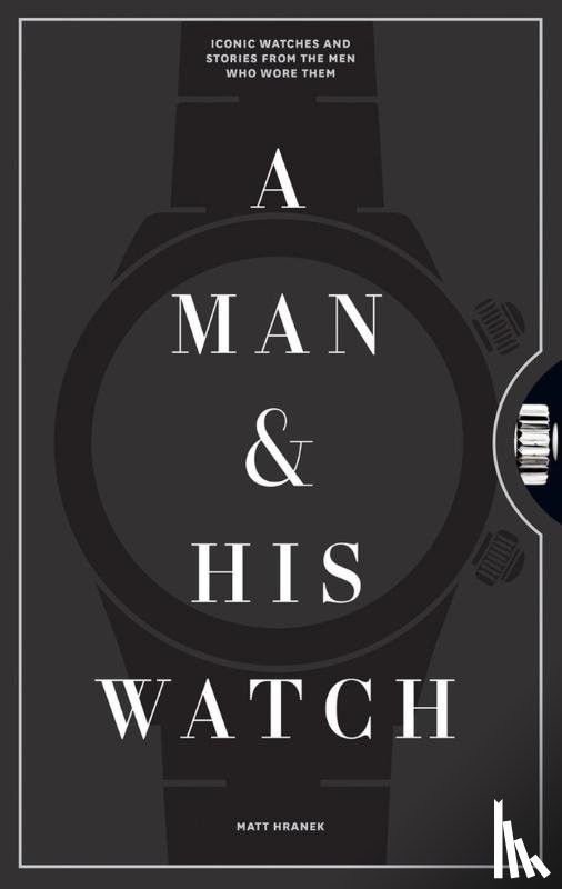 Hranek, Matthew - A Man and His Watch