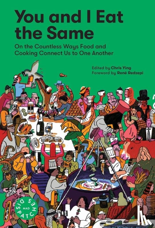 Ying, Chris, MAD, Redzepi, Rene - You and I Eat the Same