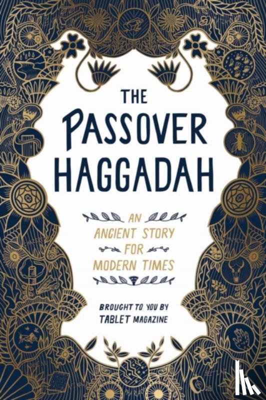 Newhouse, Alana, Tablet - The Passover Haggadah