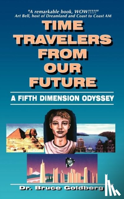 Goldberg, Bruce - Time Travelers From Our Future