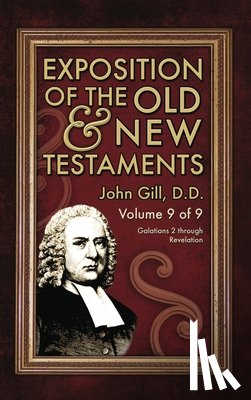 Gill, John - Exposition of the Old & New Testaments - Vol. 9