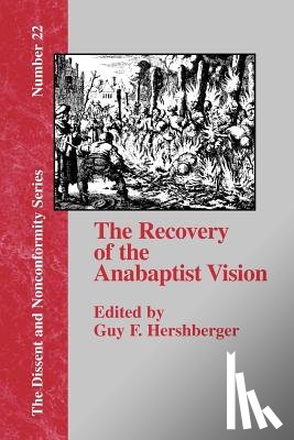  - The Recovery of the Anabaptist Vision