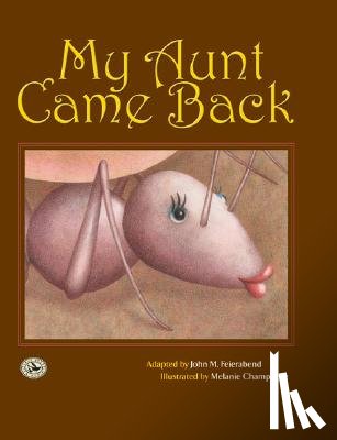 Feierabend, John M. - My Aunt Came Back