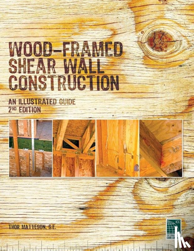 Matteson, Thor - Wood-Framed Shear Wall Construction--an Illustrated Guide