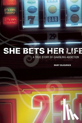 Sojourner, Mary - She Bets Her Life