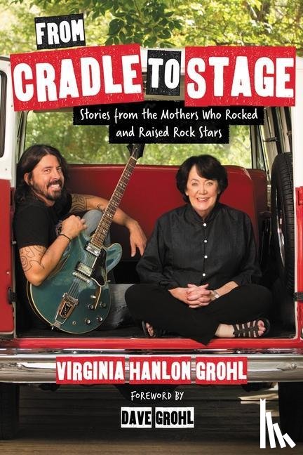 Hanlon Grohl, Virginia - FROM CRADLE TO STAGE