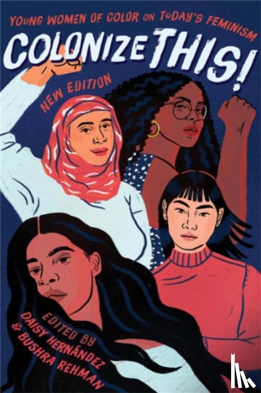 Rehman, Bushra, Hernandez, Daisy - Colonize This!