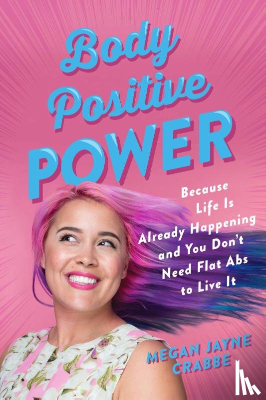 Crabbe, Megan Jayne - Body Positive Power