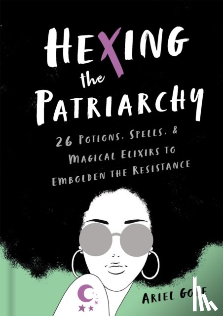 Gore, Ariel - Hexing the Patriarchy