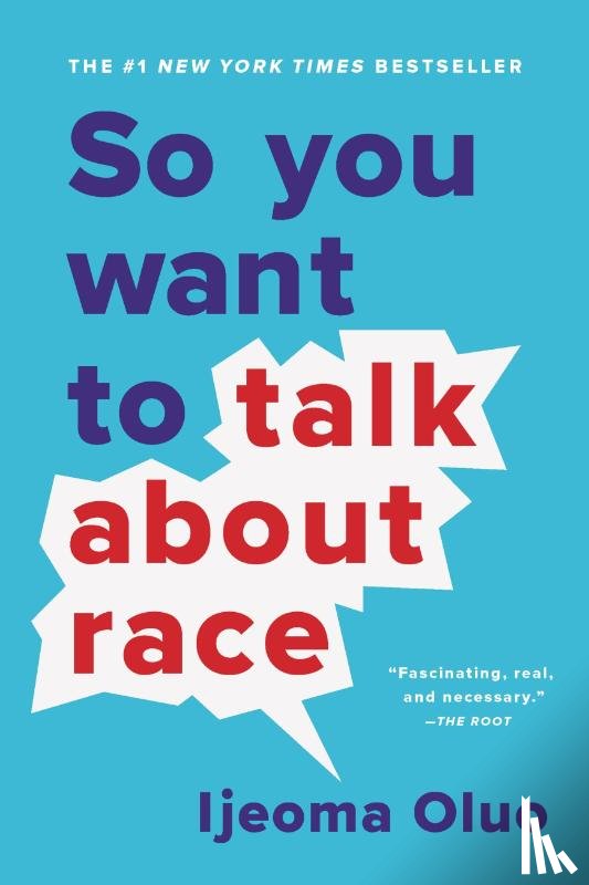 Ijeoma Oluo - So You Want to Talk About Race
