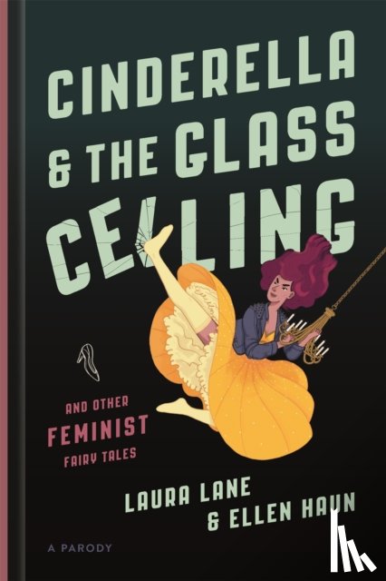 Haun, Ellen, Lane, Laura - Cinderella and the Glass Ceiling