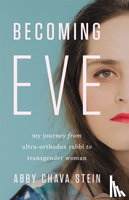 Stein, Abby - Becoming Eve
