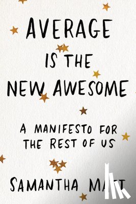 Matt, Samantha - Average is the New Awesome