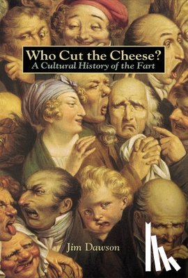 Dawson, Jim - Who Cut the Cheese?