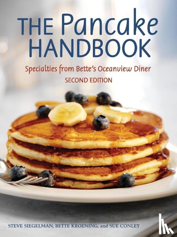 Siegelman, Steve, Kroening, Bette, Conley, Sue - The Pancake Handbook