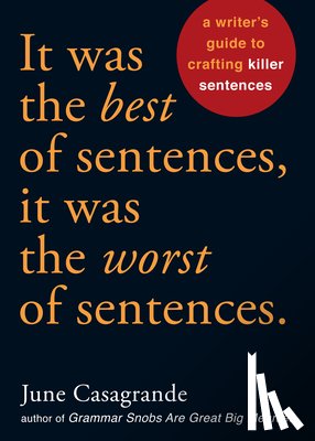 Casagrande, June - It Was the Best of Sentences, It Was the Worst of Sentences