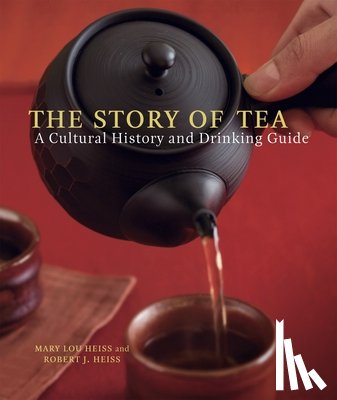 Heiss, Mary Lou, Heiss, Robert J. - The Story of Tea