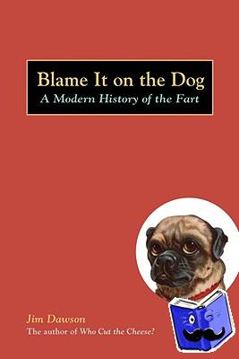 Dawson, Jim - Blame It on the Dog