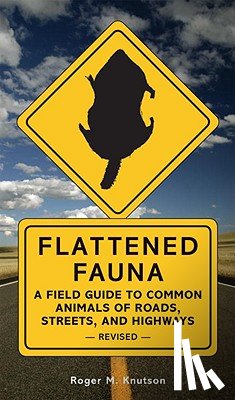 Knutson, Roger M. - Knutson, R: Flattened Fauna, Revised