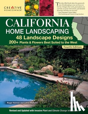 Splan, Claire - California Home Landscaping, Fourth Edition: 48 Landscape Designs 200+ Plants & Flowers Best Suited to the Region