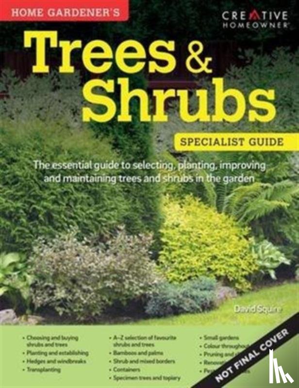 Squire, David - Home Gardener's Trees & Shrubs