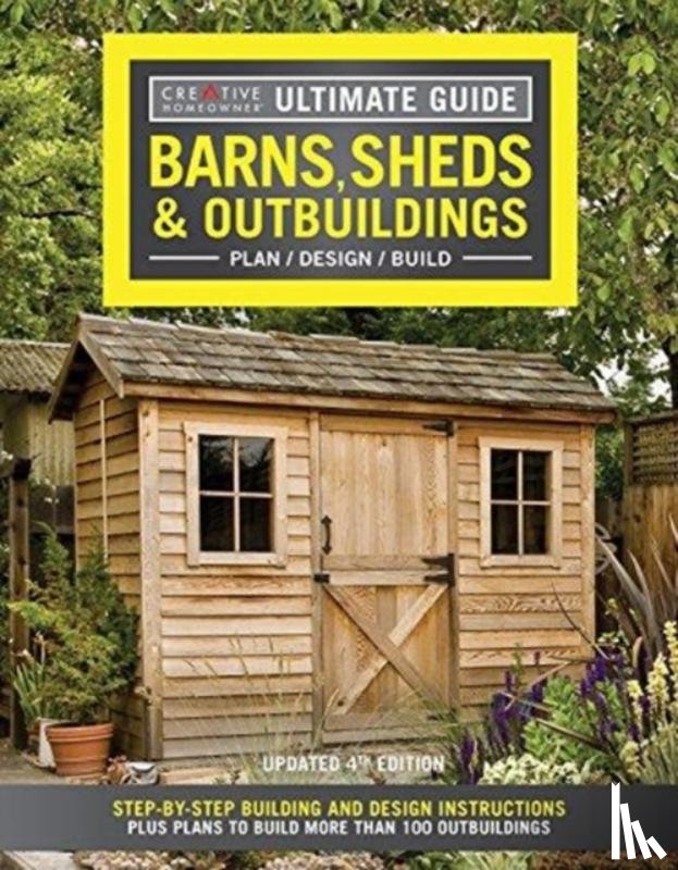 Editors of Creative Homeowner - Ultimate Guide: Barns, Sheds & Outbuildings, Updated 4th Edition