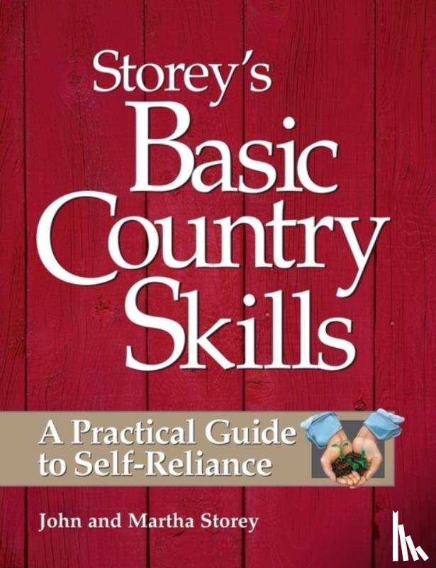 Storey, John, Storey, Martha - Storey's Basic Country Skills